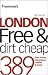 Frommer's London Free & Dirt Cheap (Frommer's Free & Dirt Cheap)