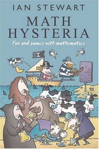 Math Hysteria: Fun and Games with Mathematics