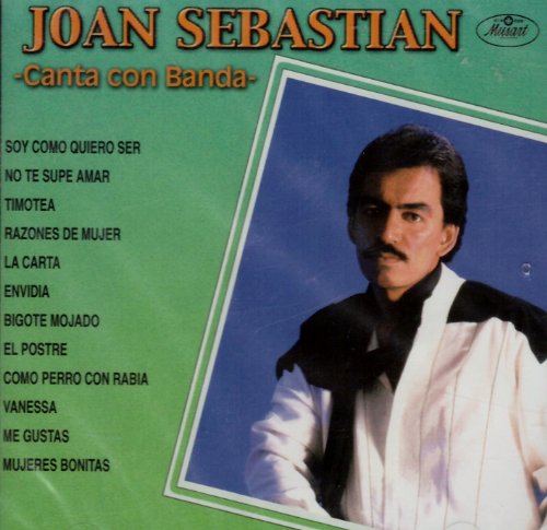 Joan Sebastian - Canta Con Banda - Zortam Music