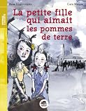 La petite fille qui aimait les pommes de terre (nouvelle �dition)