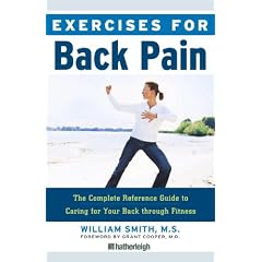 Exercises for Back Pain: The Complete Reference Guide to Caring for Your Back through Fitness