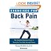 Exercises for Back Pain: The Complete Reference Guide to Caring for Your Back through Fitness