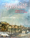 From Sydney Cove to Duntroon : a family album of early life in Australia