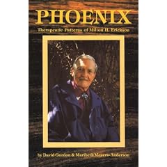 Phoenix: Therapeutic Patterns of Milton H. Erickson