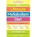 The Ultimate Metabolism Diet: Eat Right for Your Metabolic Type