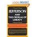 Jefferson and the Ordeal of Liberty (Jefferson and His Time, Vol. 3)
