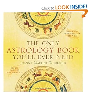 The Only Astrology Book You'll Ever Need by Joanna Martine Woolfolk