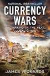 Currency Wars: The Making of the Next Global Crisis   [CURRENCY WARS] [Hardcover]