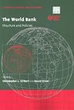 The World Bank: Structure and Policies (Global Economic Institutions)
