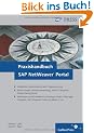 Praxishandbuch SAP NetWeaver Portal: Installation, Administration und Programmierung (SAP PRESS)