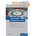 Praxishandbuch SAP NetWeaver Portal: Installation, Administration und Programmierung (SAP PRESS)