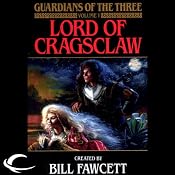 Lord of Cragsclaw: Guardians of the Three, Book 1 | Bill Fawcett, Neal Randall