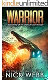 Warrior: Book 2 of The Legacy Fleet Trilogy