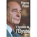 Chirac, l'inconnu de l'Elys�e