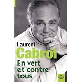 En vert et contre touspar Laurent Cabrol