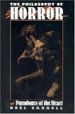 The Philosophy of Horror: Or, Paradoxes of the Heart