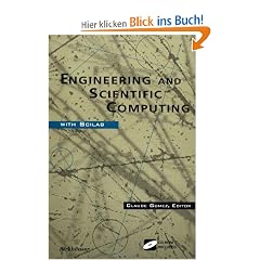 Engineering and Scientific Computing with Scilab