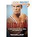Gladiator: A True Story of 'Roids, Rage, and Redemption