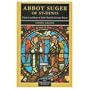 Abbot Suger of St-Denis: Church and State in Early Twelfth-Century France (Medieval World)