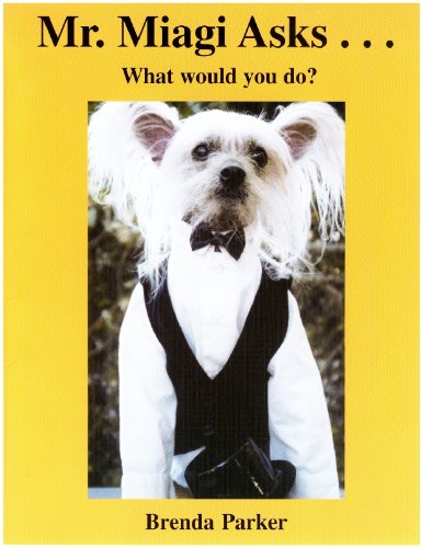 Mr. Miagi Asks.....What would you do?
