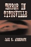 Terror in Titusville
