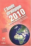 L'année stratégique 2010 : Analyse des enjeux internationaux