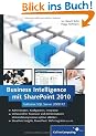 Business Intelligence mit SharePoint 2010: Inklusive SQL Server 2008 R2 (Galileo Computing)