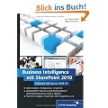 Business Intelligence mit SharePoint 2010: Inklusive SQL Server 2008 R2 (Galileo Computing)