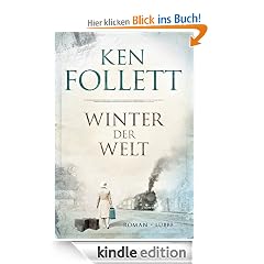Winter der Welt: Die Jahrhundert-Saga. Roman