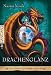 Drachenglanz (Die Feuerreiter Seiner Majestät, #4)