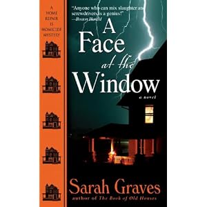 A Face at the Window: A Home Repair Is Homicide Mystery (Home Repair Is Homicide... by Sarah Graves