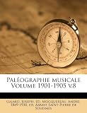 Pal Ographie Musicale Volume 1901-1905 V.8