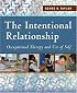 The Intentional Relationship: Occupational Therapy and Use of Self