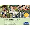 Lust aufs Land: Natur erleben. Urlaub genie�en