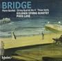 Bridge: Piano Quintet, String Quartet No. 4, Three Idylls
