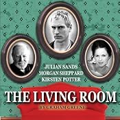 The Living Room (Dramatized) | [Graham Greene]