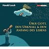 Harald Lesch �ber Gott, den Urknall und den Anfang des Lebens