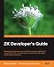 ZK Developer's Guide: Developing responsive user interfaces for web applications using Ajax, XUL, and the open source ZK rich web client development framework Image