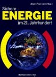 Sichere Energie im 21. Jahrhundert