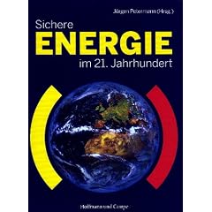 Sichere Energie im 21. Jahrhundert