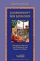 Zauberkraft der Märchen: Orientalische Märchen zum Entspannen und Träumen für Kinder