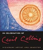 In celebration of Cecil Collins : visionary artist and educator