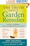 The Truth About Garden Remedies: What Works, What Doesn't, and Why