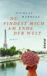 Du findest mich am Ende der Welt: Roman