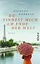 Du findest mich am Ende der Welt: Roman