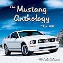 The Ford Mustang Anthology, 1964-2007