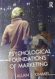 Psychological foundations of marketing