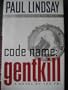 Code Name: GENTKILL:: A Novel of the FBI