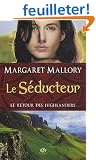 Le Retour des Highlanders T2 : le Seducteur