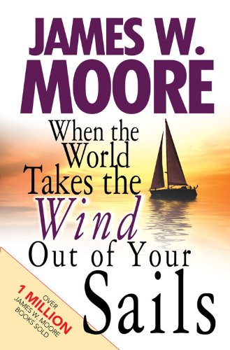 When the World Takes the Wind Out of Your Sails